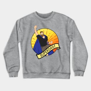 SUPERDAD! Crewneck Sweatshirt